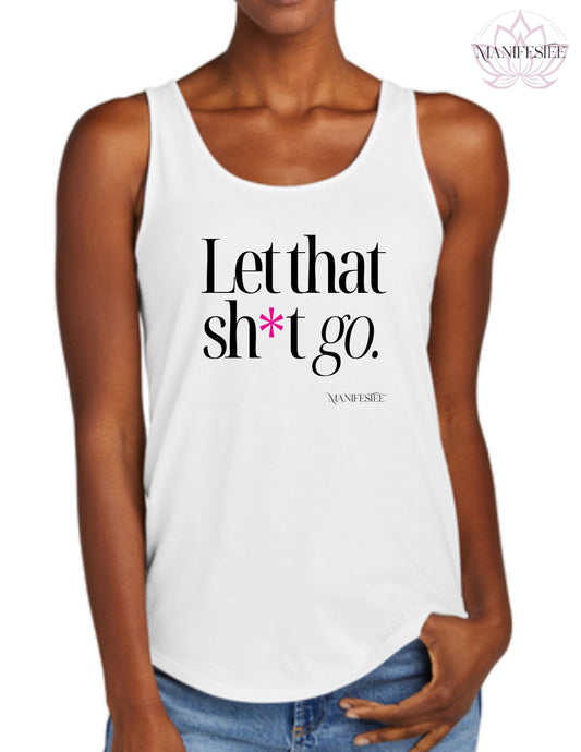 Let That Shi*t Go Tang