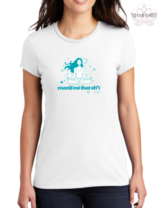 Manifest That Sh*t T-shirt