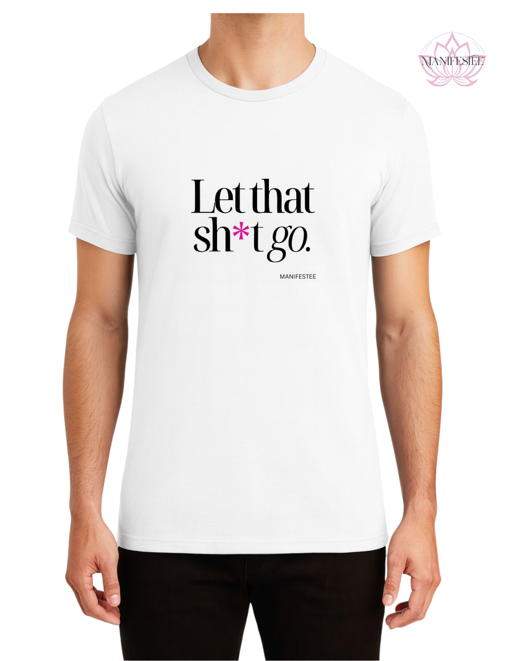 Let That Sh*t Go Men